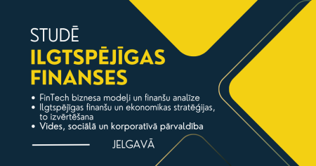 LBTU izsludina uzņemšanu jaunā maģistra programmā "Ilgtspējīgas finanses"