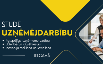 Atklāj līdera ceļu: uzņēmējdarbība, cilvēkresursi, projekti un inovācijas tevi gaida!