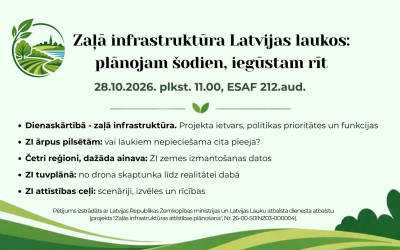 Norisināsies informatīvais seminārs "Zaļā infrastruktūra Latvijas laukos: plānojam šodien, iegūstam rīt"Norisināsies informatīvais seminārs "Zaļā infrastruktūra Latvijas laukos: plānojam šodien, iegūstam rīt"